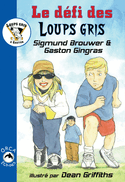 Défi des loups gris (le)